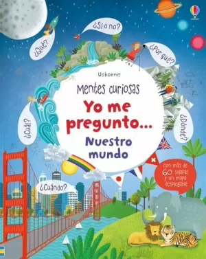 YO ME PREGUNTO NUESTRO MUNDO YO ME PREGUNTO NUESTRO MUNDO
