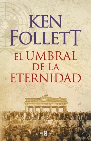 EL UMBRAL DE LA ETERNIDAD (THE CENTURY 3) EL UMBRAL DE LA ETERNIDAD (THE CENTURY 3)