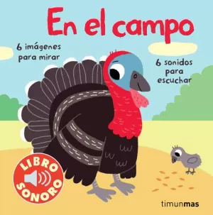 EN EL CAMPO. MI PRIMER LIBRO DE SONIDOS EN EL CAMPO. MI PRIMER LIBRO DE SONIDOS