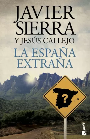 LA ESPAÑA EXTRAÑA LA ESPAÑA EXTRAÑA