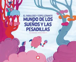 SUEÑOS Y PESADILLAS