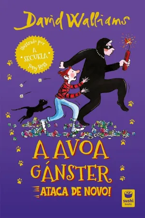 A AVOA GÁNSTER ATACA DE NOVO!