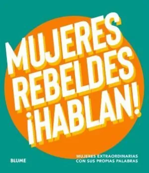 MUJERES REBELDES ¡HABLAN!