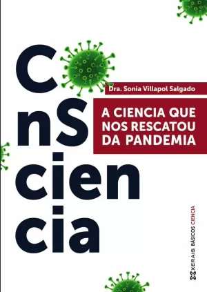 CONSCIENCIA: A CIENCIA QUE NOS SALVOU DA PANDEMIA