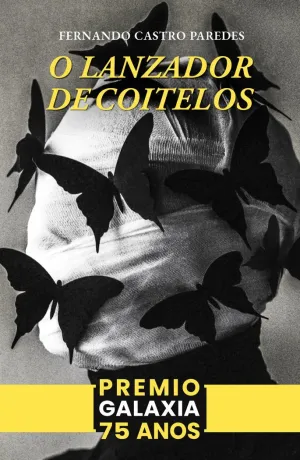 (G).LANZADOR DE COITELOS, O.(PREMIO GALAXIA NOVELA 75 ANOS)