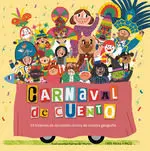 CARNAVAL DE CUENTO CARNAVAL DE CUENTO