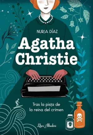 AGATHA CHRISTIE TRAS LA PISTA DE LA REINA DEL CRIM