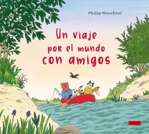 UN VIAJE POR EL MUNDO CON AMIGOS UN VIAJE POR EL MUNDO CON AMIGOS