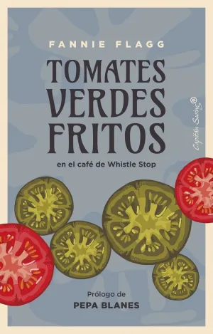 TOMATES VERDES FRITOS EN EL CAFE DE WHISTLE STOP TOMATES VERDES FRITOS EN EL CAFE DE WHISTLE STOP