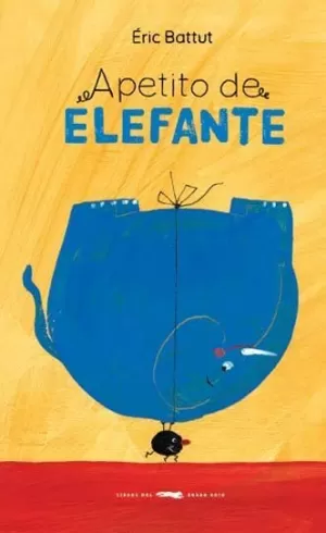 APETITO DE ELEFANTE APETITO DE ELEFANTE