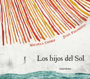 LOS HIJOS DEL SOL LOS HIJOS DEL SOL