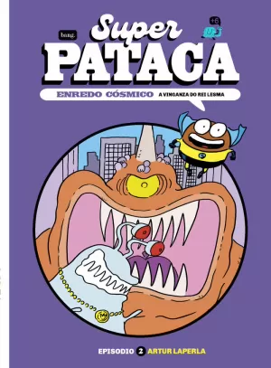 SUPERPATACA, ENREDO COSMICO SUPERPATACA, ENREDO COSMICO