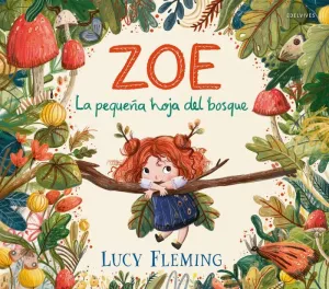 ZOE. LA PEQUEÑA HOJA DEL BOSQUE