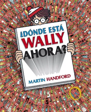 ¿DÓNDE ESTÁ WALLY AHORA? (COLECCIÓN ¿DÓNDE ESTÁ WALLY?) ¿DÓNDE ESTÁ WALLY AHORA? (COLECCIÓN ¿DÓNDE ESTÁ WALLY?)