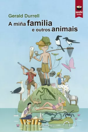 A MIÑA FAMILIA E OUTROS ANIMAIS A MIÑA FAMILIA E OUTROS ANIMAIS