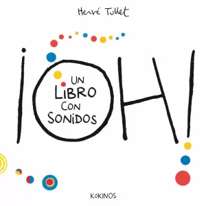 ¡OH! UN LIBRO CON SONIDOS ¡OH! UN LIBRO CON SONIDOS