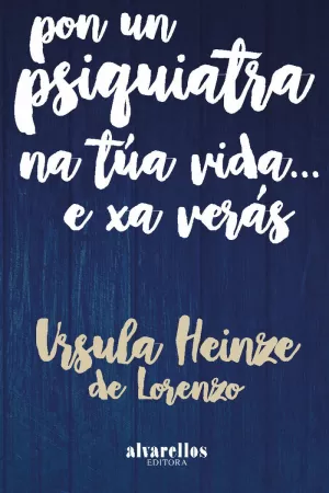 PON UN PSIQUIATRA NA TÚA VIDA... E XA VERÁS