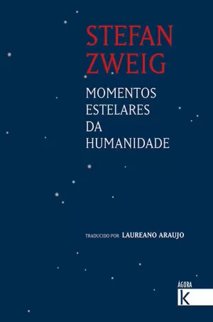 MOMENTOS ESTELARES DA HUMANIDADE