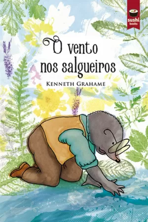 O VENTO NOS SALGUEIROS O VENTO NOS SALGUEIROS