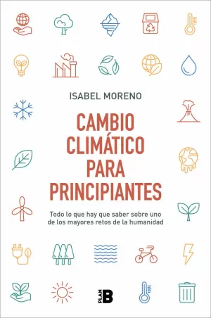 CAMBIO CLIMÁTICO PARA PRINCIPIANTES CAMBIO CLIMÁTICO PARA PRINCIPIANTES