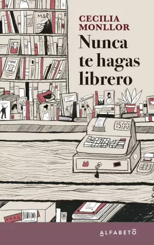 NUNCA TE HAGAS LIBRERO NUNCA TE HAGAS LIBRERO