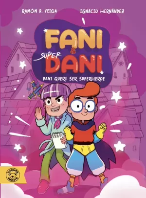 DANI QUIERE SER SUPERHEROE DANI QUIERE SER SUPERHEROE