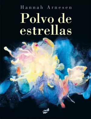 POLVO DE ESTRELLAS POLVO DE ESTRELLAS
