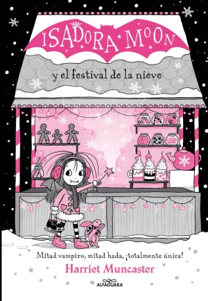 ISADORA MOON Y EL FESTIVAL DE LA NIEVE GRANDES HIS