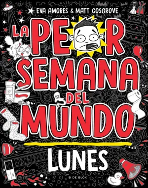 LA PEOR SEMANA DEL MUNDO:LUNES.(ESCRITURA DESATADA