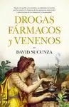 DROGAS, FÁRMACOS Y VENENOS