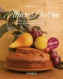 ALITER DULCIA. PASTELES CON HISTORIA ALITER DULCIA. PASTELES CON HISTORIA