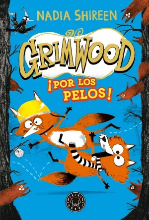 GRIMWOOD 2. ¡POR LOS PELOS! GRIMWOOD 2. ¡POR LOS PELOS!