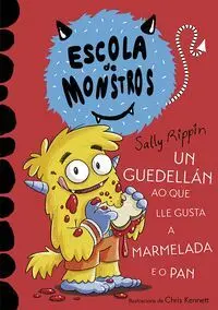 ESCOLA DE MONSTROS 2 UN GUEDELLAN AO QUE LLE GUSTA A MARMELADA E O PAN