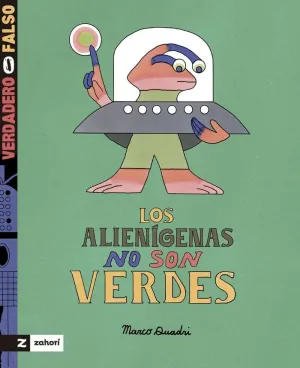LOS ALIENÍGENAS NO SON VERDES