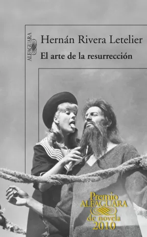 EL ARTE DE LA RESURRECCIÓN (PREMIO ALFAGUARA DE NOVELA 2010) EL ARTE DE LA RESURRECCIÓN (PREMIO ALFAGUARA DE NOVELA 2010)