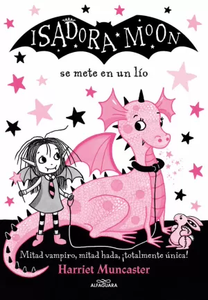 ISADORA MOON 5 - ISADORA MOON SE METE EN UN LÍO ISADORA MOON 5 - ISADORA MOON SE METE EN UN LÍO