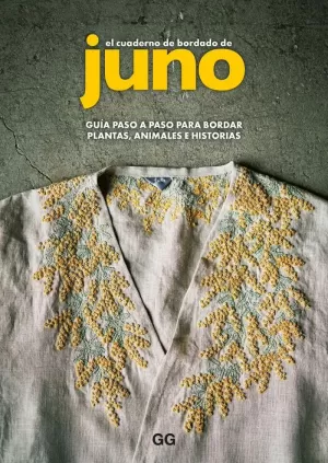 EL CUADERNO DE BORDADO DE JUNO EL CUADERNO DE BORDADO DE JUNO