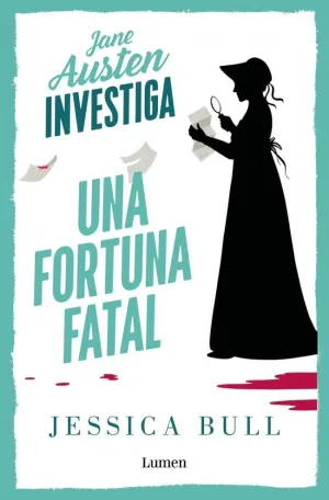 UNA FORTUNA FATAL SERIE JANE AUSTEN INVESTIGA