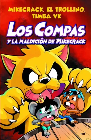 COMPAS 4. LOS COMPAS Y LA MALDICIÓN DE MIKECRACK COMPAS 4. LOS COMPAS Y LA MALDICIÓN DE MIKECRACK