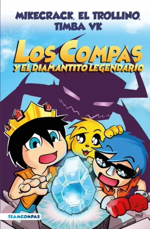 COMPAS 1. LOS COMPAS Y EL DIAMANTITO LEGENDARIO (E