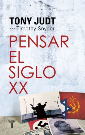 PENSAR EL SIGLO XX PENSAR EL SIGLO XX