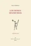 LOS DIOSES DESTRUIDOS