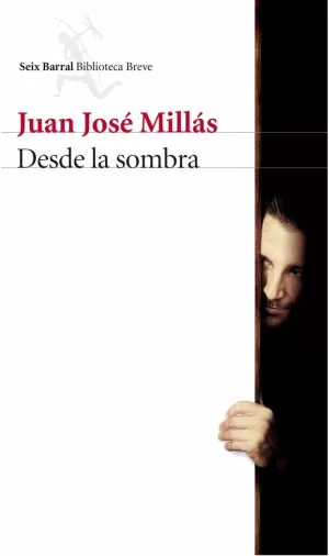 DESDE LA SOMBRA DESDE LA SOMBRA