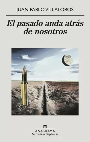 PASADO ANDA ATRAS DE NOSOTROS, EL PASADO ANDA ATRAS DE NOSOTROS, EL