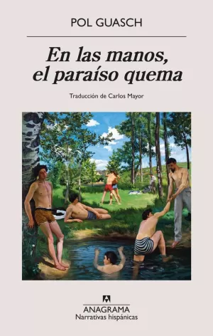 EN LAS MANOS, EL PARAISO QUEMA EN LAS MANOS, EL PARAISO QUEMA
