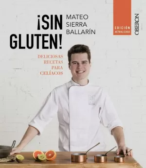 ¡SIN GLUTEN!.(ED.ACTUALIZADA).(LIBROS SINGULARES) ¡SIN GLUTEN!.(ED.ACTUALIZADA).(LIBROS SINGULARES)