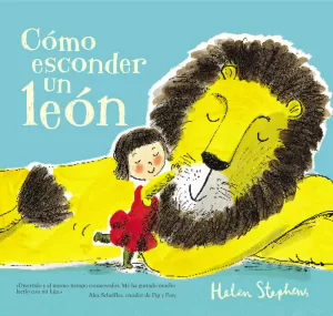 CÓMO ESCONDER UN LEÓN CÓMO ESCONDER UN LEÓN
