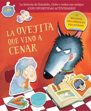 LA OVEJITA QUE VINO A CENAR. CUADERNO DE ACTIVIDADES LA OVEJITA QUE VINO A CENAR. CUADERNO DE ACTIVIDADES