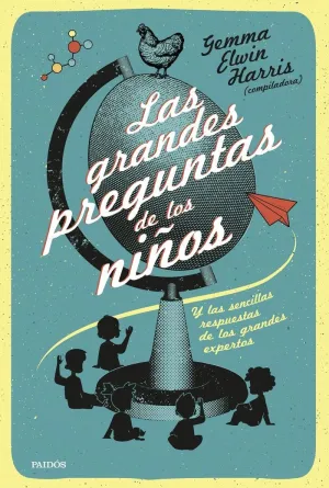 GRANDES PREGUNTAS DE LOS NIÑOS, LAS GRANDES PREGUNTAS DE LOS NIÑOS, LAS