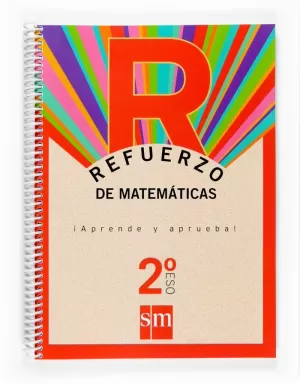 REFUERZO DE MATEMÁTICAS. ¡APRENDE Y APRUEBA! 2 ESO REFUERZO DE MATEMÁTICAS. ¡APRENDE Y APRUEBA! 2 ESO
